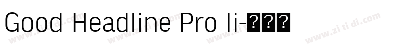 Good Headline Pro li字体转换
